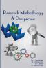 RESEARCH METHODOLOGY A PERSPECTIVE