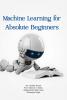 Machine Learning For Absolute Beginners