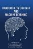 HANDBOOK ON BIG DATA AND MACHINE LEARNING