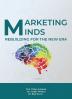 Marketing Minds Rebuilding for the New Era