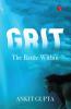 GRIT - THE BATTLE WITHIN