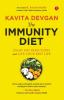 THE IMMUNITY DIET Fight off Infections and Live Your Best Life