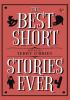 THE BEST SHORT STORIES EVER