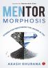 MENTORMORPHOSISStories for Mentoring the Leader in You