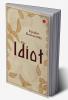 The Idiot