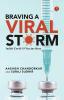 BRAVING A VIRAL STORM: India’s Covid-19 Vaccine Story