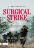 A Thrilling Novel Surgical Strike