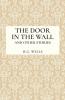 The Door in the Wall and Other Stories