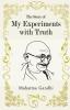 The Story of My Experiments with Truth