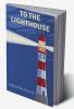 To the Lighthouse