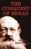 The Conquest of Bread