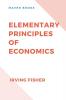 Elementary Principles of Economics