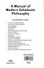 A MANUAL OF MODERN SCHOLASTIC PHILOSOPHY