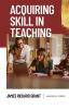 Acquiring Skill in Teaching