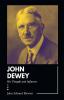 JOHN DEWEY His Thought and Influence