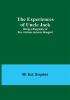 The Experiences of Uncle Jack: Being a Biography of Rev. Andrew Jackson Newgent