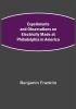 Experiments and Observations on Electricity Made at Philadelphia in America