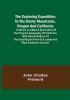 The Exploring Expedition to the Rocky Mountains Oregon and California; To which is Added a Description of the Physical Geography of California with Recent Notices of the Gold Region from the Latest and Most Authentic Sources