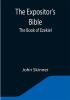 The Expositor's Bible: The Book of Ezekiel