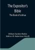 The Expositor's Bible: The Book of Joshua