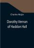 Dorothy Vernon of Haddon Hall