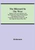 The Blizzard in the West; Being as Record and Story of the Disastrous Storm which Raged Throughout Devon and Cornwall and West Somerset On the Night of March 9th 1891