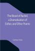 The Blood of Rachel a Dramatization of Esther and Other Poems