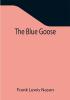 The Blue Goose