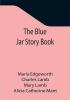 The Blue Jar Story Book