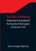 The Boke of Noblesse; Addressed to King Edward the Fourth on His Invasion of France in 1475