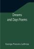 Dreams and Days Poems