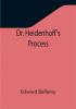 Dr. Heidenhoff's Process