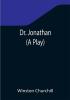 Dr. Jonathan (A Play)