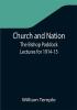 Church and Nation; The Bishop Paddock Lectures for 1914-15