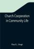 Church Cooperation in Community Life