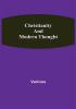 Christianity and Modern Thought