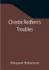 Christie Redfern's Troubles