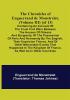 The Chronicles of Enguerrand de Monstrelet (Volume III) [of 13]; Containing an account of the cruel civil wars between the houses of Orleans and Burgundy of the possession of Paris and Normandy by the English their expulsion thence and of other memorable events that happened in the kingdom of France as well as in other countries