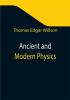 Ancient and Modern Physics