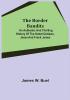 The Border Bandits; An Authentic and Thrilling History of the Noted Outlaws Jesse and Frank James