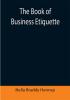 The Book of Business Etiquette