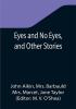 Eyes and No Eyes and Other Stories