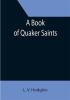 A Book of Quaker Saints