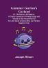 Gammer Gurton's Garland; Or The Nursery Parnassus; A Choice Collection of Pretty Songs and Verses for the Amusement of All Little Good Children Who Can Neither Read nor Run.