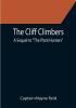 The Cliff Climbers; A Sequel to The Plant Hunters