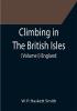 Climbing in The British Isles. (Volume I) England