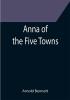 Anna of the Five Towns