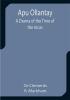 Apu Ollantay: A Drama of the Time of the Incas