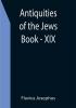 Antiquities of the Jews ; Book - XIX