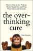 The Overthinking Cure- Harcover Edn.